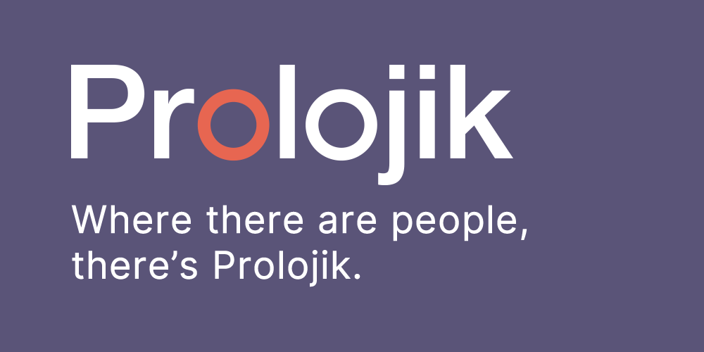 Where there are people there's Prolojik